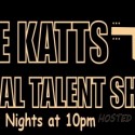 The Katt’s Local Talent Show